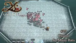 Ys Origin #23 - Hugo Route: So Many Bats