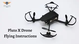 Pluto X  Drone Flying Instructions