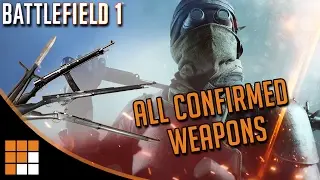 All New Weapons Confirmed for Battlefield 1 French DLC: They Shall Not Pass
