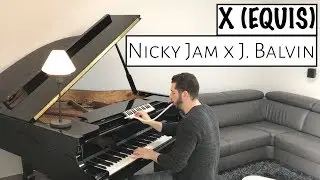 Nicky Jam x J. Balvin - X (EQUIS) | Naor Yadid Piano Cover