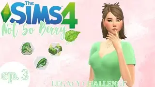Let's Play | Sims 4 | Not So Berry Challenge Part 3
