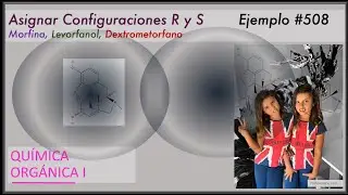 Análisis configuracional opiáceos. ejemplo #508. R y S en Morfina, Levorfanol y Dextrometorfano