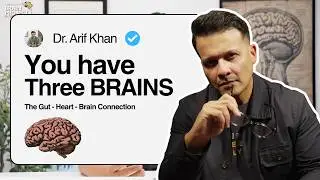 This is your second brain and third brain | Brain - Heart - Gut Connection Explained | Dr. Arif Khan