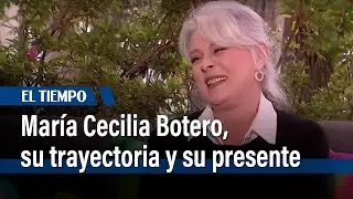 María Cecilia Botero, su trayectoria y su presente