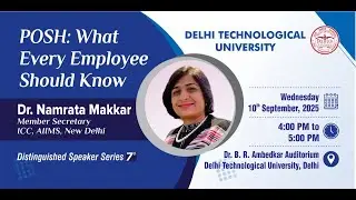 Distinguished Speaker Series 7th LIVE | POSH: What Every Employee Should Know by- Dr. Namrata Makkar