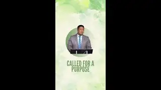Called For A Purpose