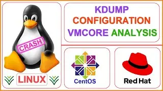 Linux Kdump Configuration and perform vmcore Root Cause Analysis (#LINUX #KDUMP #CONFIGURATION)