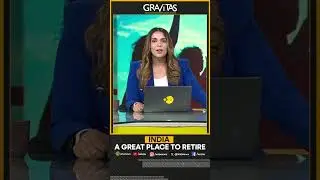 Gravitas | India: A great place to retire