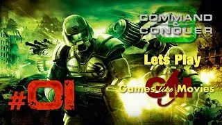 Lets Play - Games like Movies - Command and Conquer 3 Tiberium Wars - #01 [deutsch]