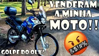 VENDERAM MINHA MOTO!!! - GOLPE DO OLX, CUIDADO!!