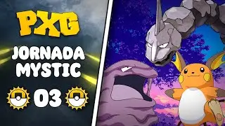 PXG ▶ Jornada Servidor MYSTIC 🔹 EP.03