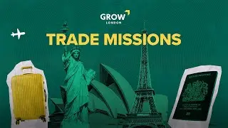 Grow London Global Trade Missions