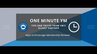 Ways to encourage membership renewal for associations