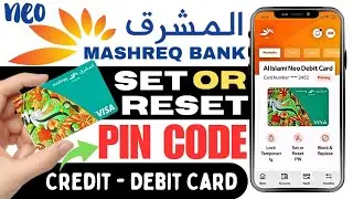 How to Set Card Pin Using Mashreq Neo Mobile App