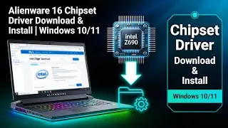 Загрузка и установка драйверов для чипсета Alienware 16 | Windows 10/11