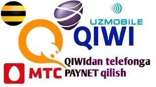 QIWIdan paynet qilish | КИШИдан пайнет килиш | QIWIdan telefonga paynet qilish | paynet qilish |