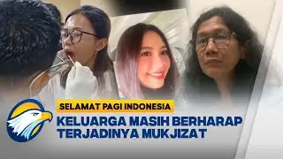 Keluarga Korban Pesawat ATR 42-500 Jalani Tes DNA | Selamat Pagi Indonesia