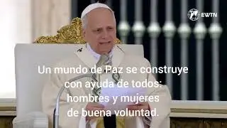 Fragmento de la homil&iacute;a de inicio de pontificado del Papa Le&oacute;n XIV.