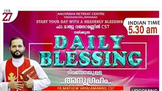daily blessingDAILY BLESSING 2025 FEB-27/FR.MATHEW VAYALAMANNIL CST #payal #motivation