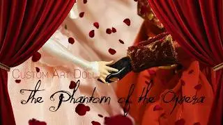 Custom Repaint Dolls: The Phantom of the Opera & Christine Daae