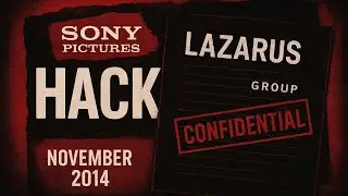 Sony Pictures Hack (2014) | Lazarus Group Cyber Attack Documentary