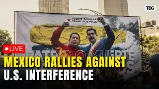 Mexico LIVE: Protesters Demand Sovereignty After U.S. Captures Venezuela&rsquo;s Maduro