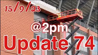 15th September 2023 | Anfield Road Stand Expansion | Update 74