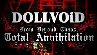 [ADOFAI CHART #154] DOLLVOiD - From Beyond Chaos, Total Annihilation (Low VFX)