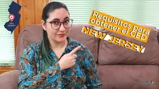 ¿COMO OBTENER EL GED EN NEW JERSEY? (requisitos y consejos prácticos para el GED en español en NJ)