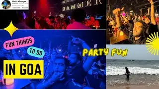 Goa Day 3: Luxury Clubbing at Hammerzz & Sunset Beach Masti! #goabeach #goaparty #travelvlog