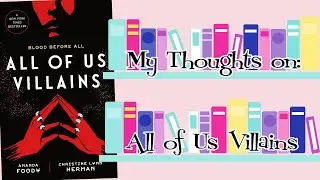 My Thoughts on All of Us Villains