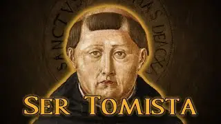&iquest;Qu&eacute; es ser un Tomista?