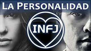 La Personalidad INFJ