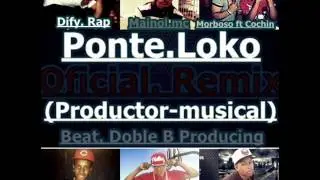Ponte Loco OfficialRemix Prod  Beat2bleB