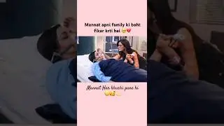 Mannat Vikrant ki family ka dhyan rkh rhi hai 😭💔#mannat #todayepisode