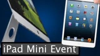 2012 iMacs, iPad Mini, Mac Mini, & MBP Retina (Apple Special Event Recap) (10/23/12)