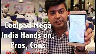 Hindi | Coolpad Mega India Pros, Cons, Hands on Overview, Not a Review | Gadgets To Use