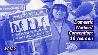 Speaking up for the ratification of the Domestic Workers Convention #C189