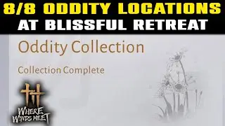 ALL ODDITY Locations БЛАЖЕННОЕ ОТДЫХ | Там, где встречаются ветры | 8/8 Oddity Locations
