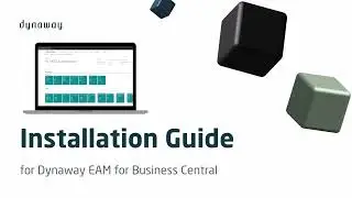 Installation Guide: Dynaway EAM for Business Central