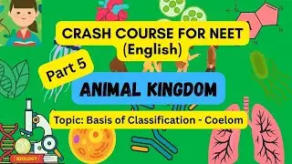 Coelom | Basis of Classification | Animal Kingdom | NEET Biology | Camapiniyo Academy | Part 5