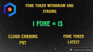Cloud Earning PHT Latest Updates || Fone Token Latest Withdraw And Staking || 1 Fone = 1$