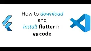 Setup Flutter on vscode