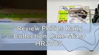 Review Philips Daily Collection Cake Mixer HR3705