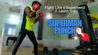 Fight Like a Superhero! 🦸&zwj;♂️ Learn the Superman Punch 👊