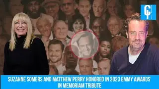 Suzanne Somers and Matthew Perry Honored in 2023 Emmy Awards' In Memoriam Tribute