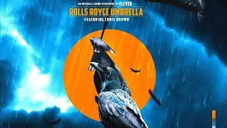 CLEVER ft. Chris Brown - Rolls Royce Umbrella [8D]