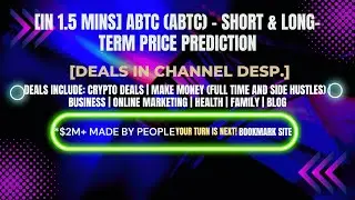 [In 1.5 mins] aBTC (ABTC) &ndash; Short & Long-Term Price Prediction [Crypto Deals In Desp.]