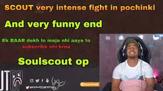 Soulscout op very intense fight in pochinki and very funny end | scout clutch | scout op streamsnip