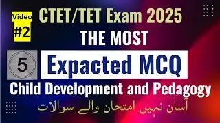 CDP Practice Class &ndash; 02 | TET/ CTET 2025 | PYQ + MCQ Full Practice Session